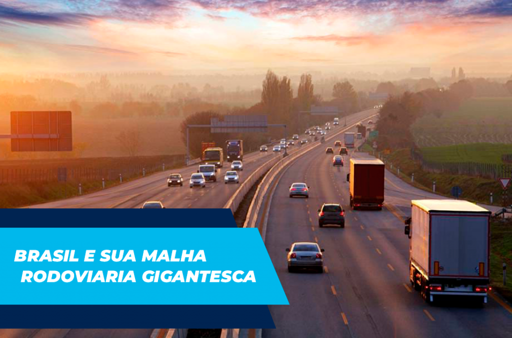 O Brasil e sua malha rodoviária gigantesca - Petony